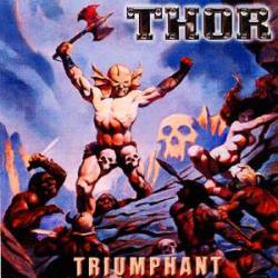Thor (CAN) : Triumphant